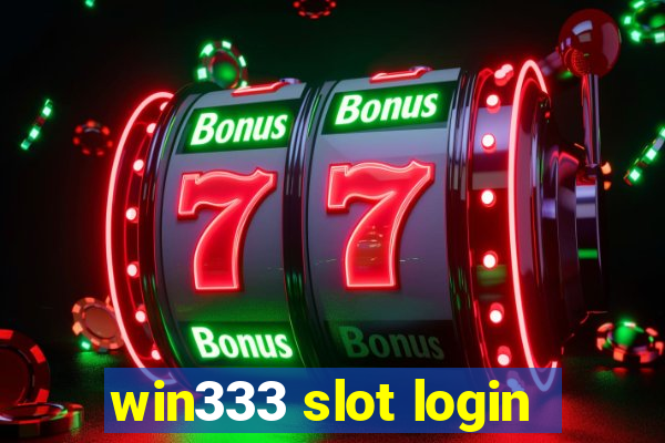 win333 slot login