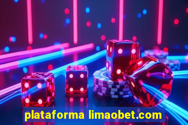 plataforma limaobet.com