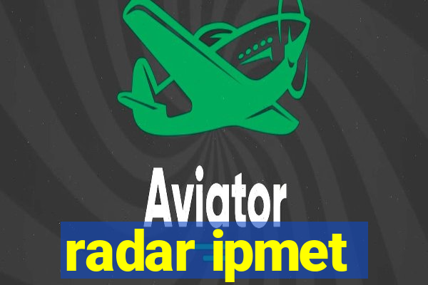 radar ipmet