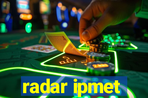 radar ipmet