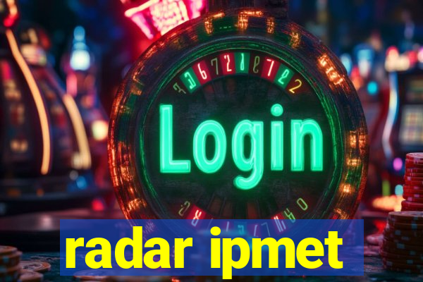 radar ipmet