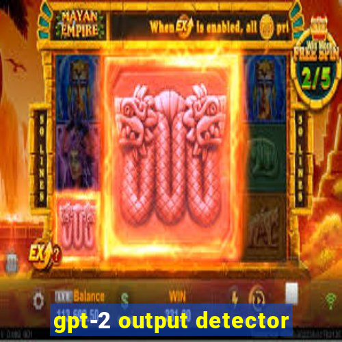 gpt-2 output detector