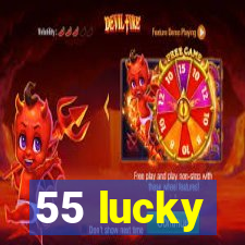 55 lucky