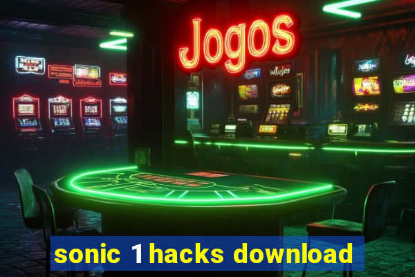 sonic 1 hacks download