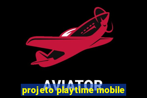 projeto playtime mobile