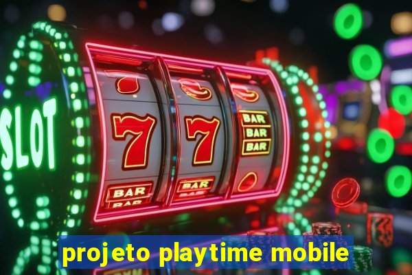 projeto playtime mobile