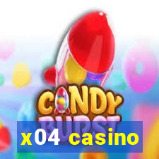 x04 casino