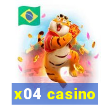 x04 casino