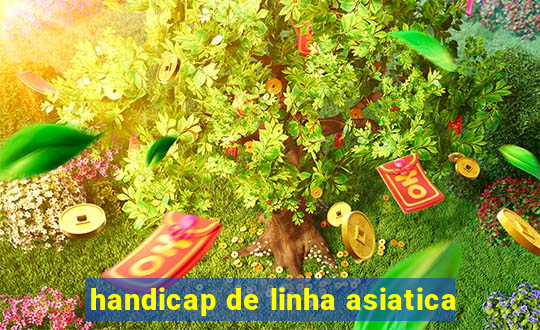 handicap de linha asiatica