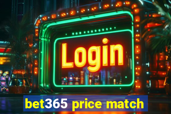 bet365 price match