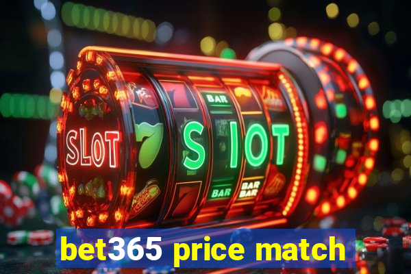 bet365 price match