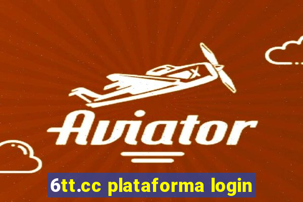 6tt.cc plataforma login