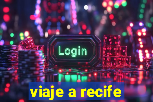 viaje a recife