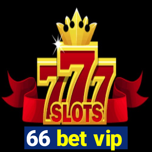 66 bet vip