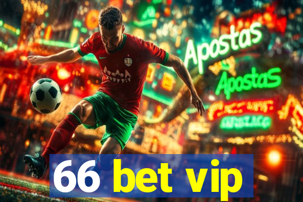 66 bet vip