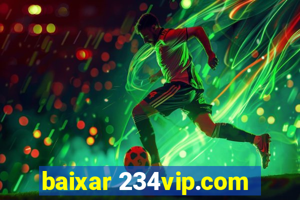 baixar 234vip.com