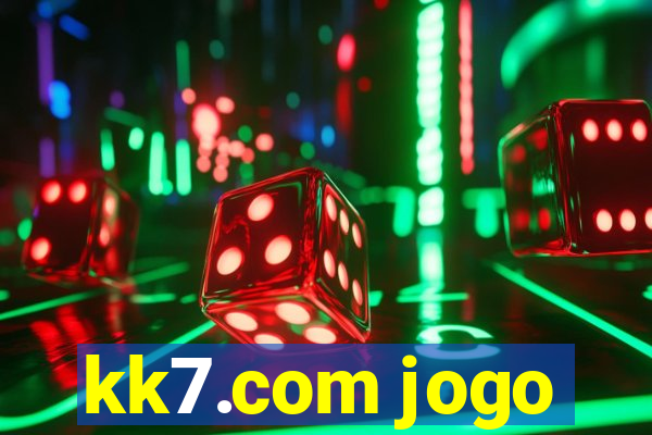 kk7.com jogo