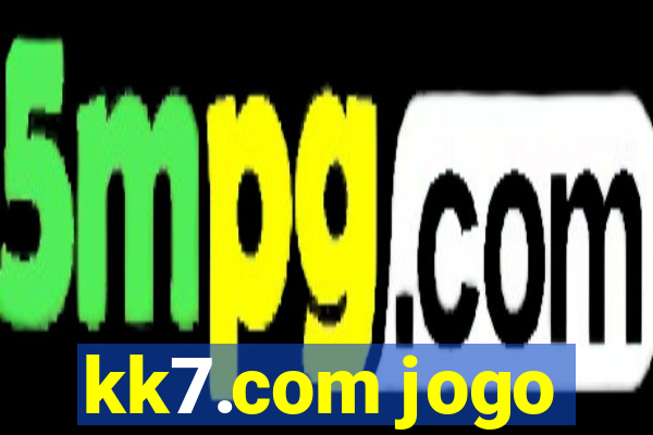 kk7.com jogo