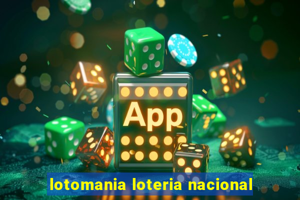 lotomania loteria nacional