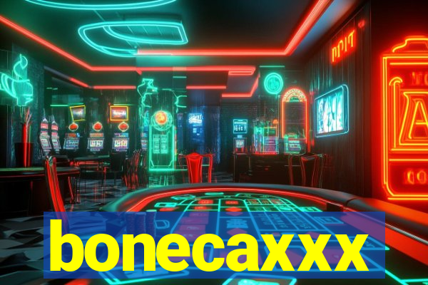 bonecaxxx