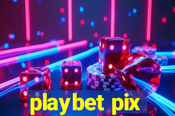 playbet pix