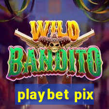 playbet pix