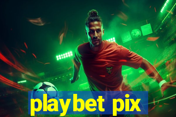 playbet pix