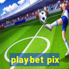 playbet pix