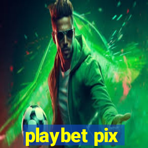 playbet pix