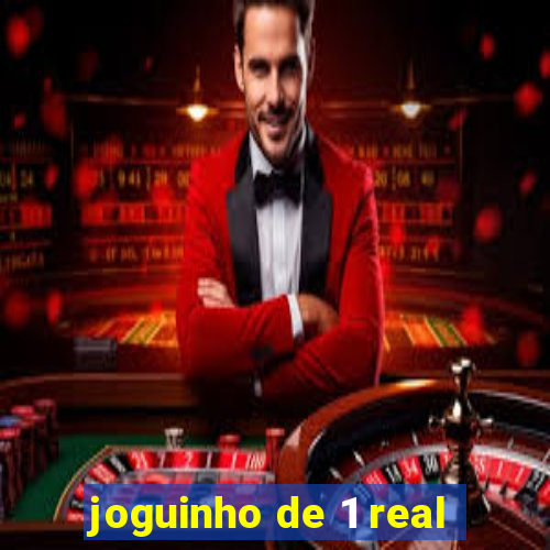 joguinho de 1 real