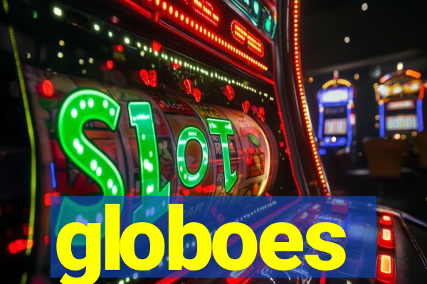 globoes