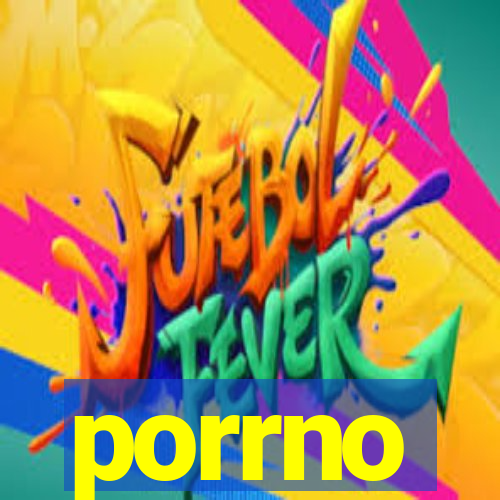 porrno