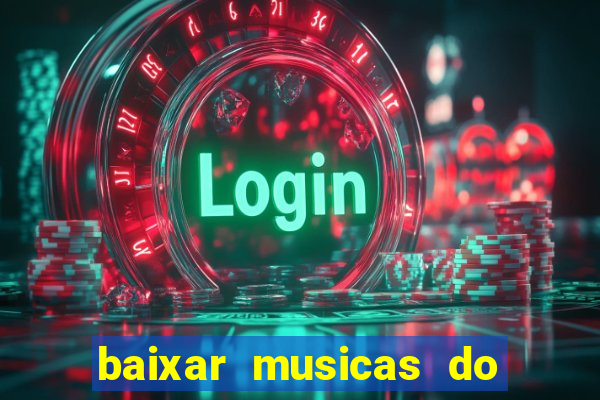 baixar musicas do roberto carlos