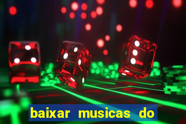 baixar musicas do roberto carlos