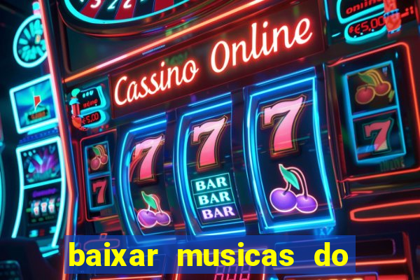 baixar musicas do roberto carlos