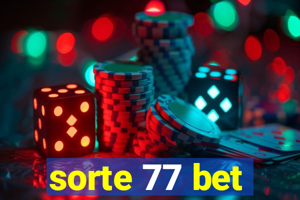 sorte 77 bet