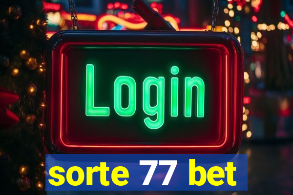 sorte 77 bet