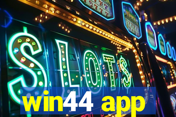 win44 app