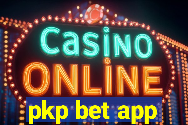 pkp bet app