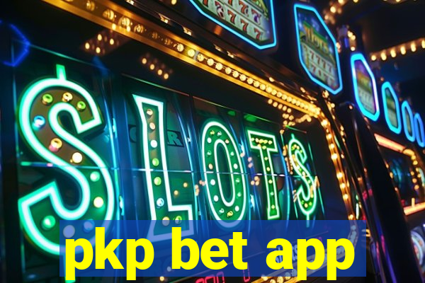 pkp bet app