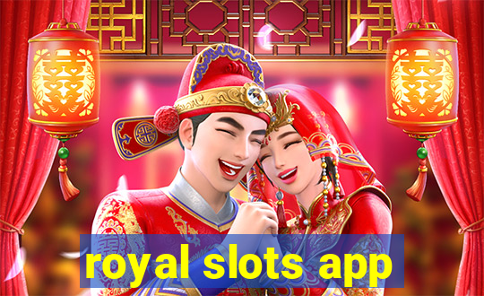 royal slots app