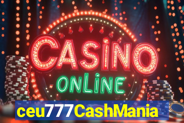 ceu777CashMania