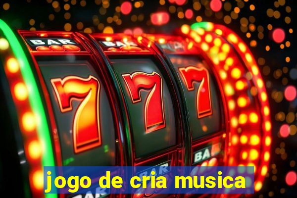 jogo de cria musica