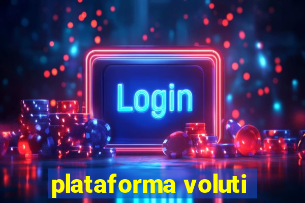 plataforma voluti