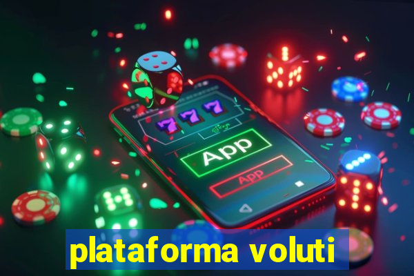 plataforma voluti