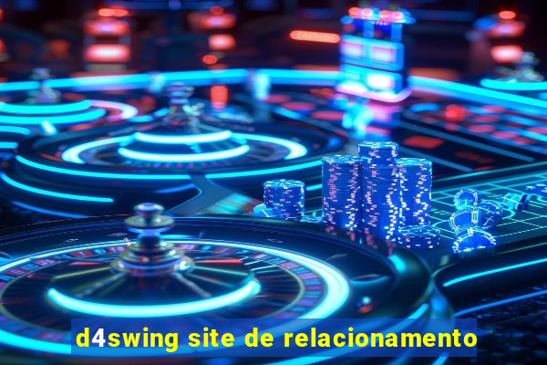 d4swing site de relacionamento