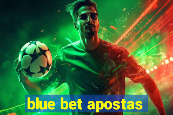 blue bet apostas