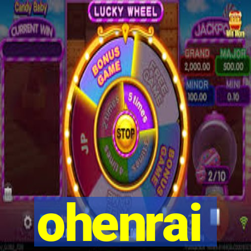 ohenrai