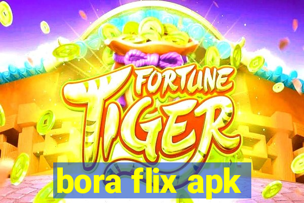 bora flix apk