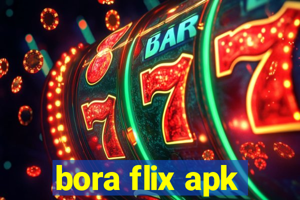 bora flix apk